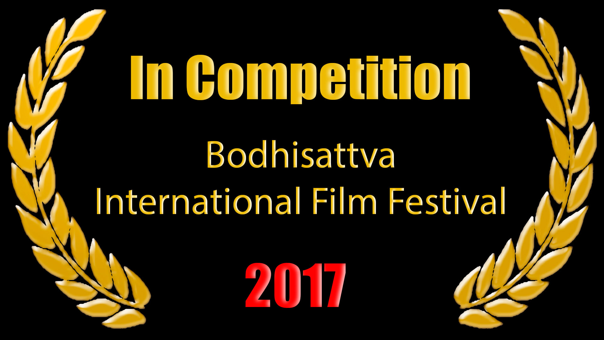In Competition Bodhisattva International Film Festival 2017